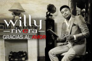 Willy Rivera ‘le da gracias al amor’ en su nuevo disco