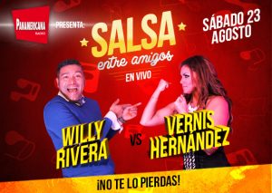 Radio Panamericana presenta a Willy Rivera y Vernis Hernández en ‘Salsa entre Amigos en Vivo’