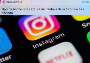 Instagram: App avisará cuando tomen capturas de pantalla a tus publicaciones