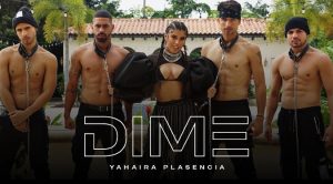 Yahaira Plasencia estrena su nuevo tema musical “Dime”
