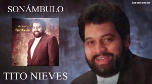Sonámbulo – Tito Nieves