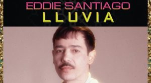 Lluvia – Eddie Santiago