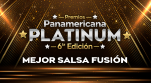 Panamericana Platinum: Conoce las canciones nominadas a la categoría de Mejor Salsa Fusión